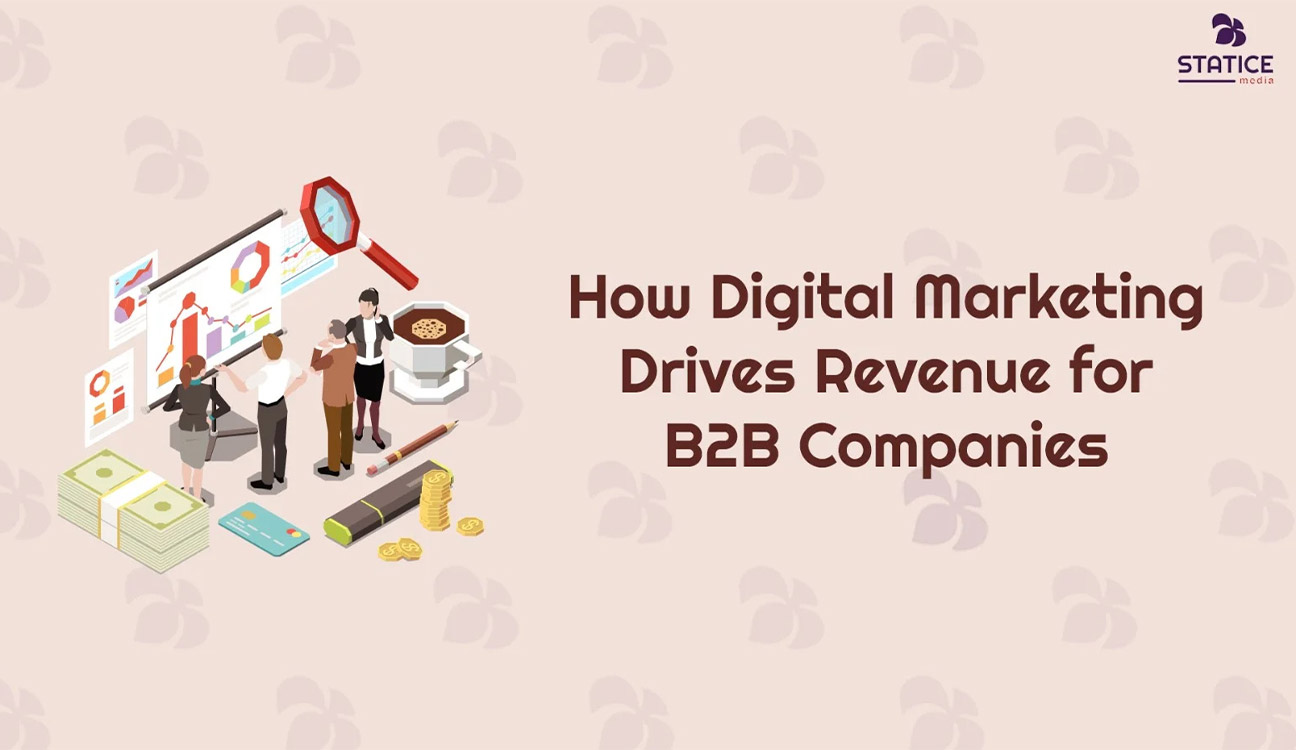 How Digital Marketing Drives Revenue for B2B Companies